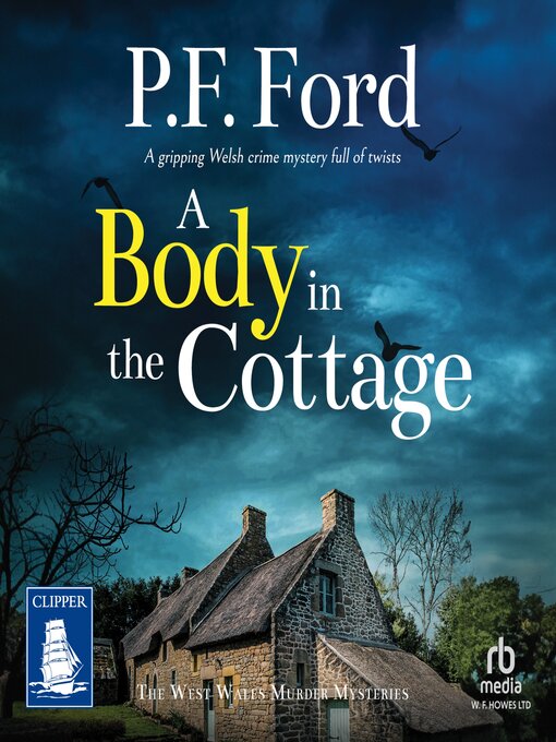 Title details for A Body in the Cottage by P.F. Ford - Wait list